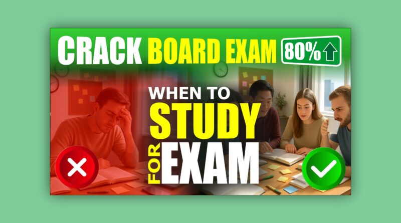 Board Exams 2026 The Ideal Study Schedule to Become a Topper