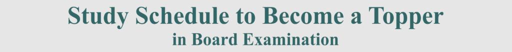 Study Schedule to Become a Topper